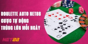 Roulette Auto Net88 - Cược Tự Động, Trúng Lớn Mỗi Ngày